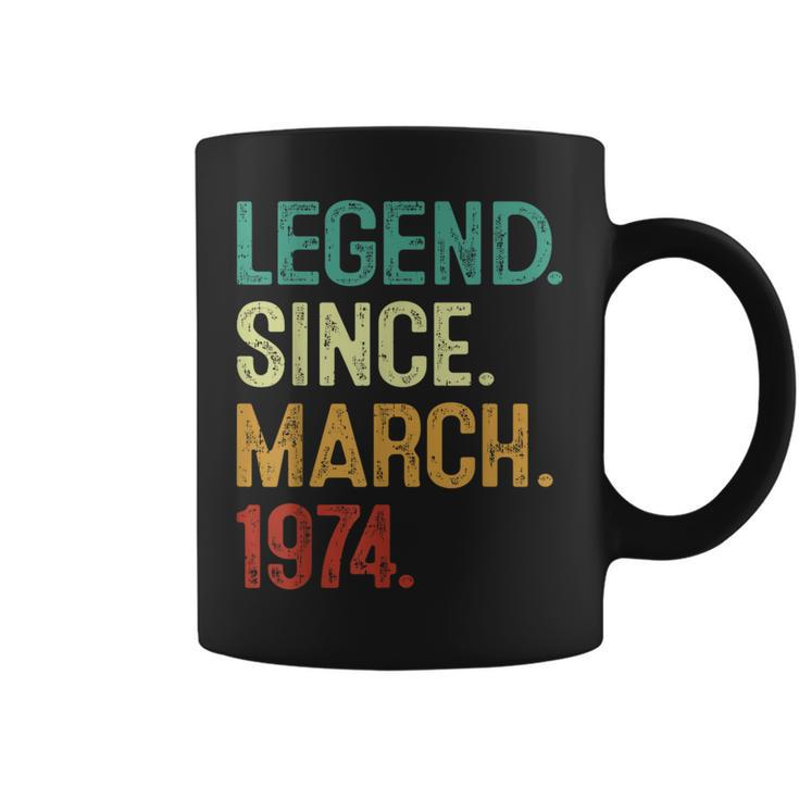 50 Years Old Legend Since March 1974 50Th Birthday Coffee Mug