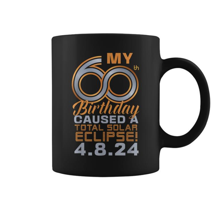 60Th Birthday Total Solar Eclipse April 8Th 2024 Coffee Mug