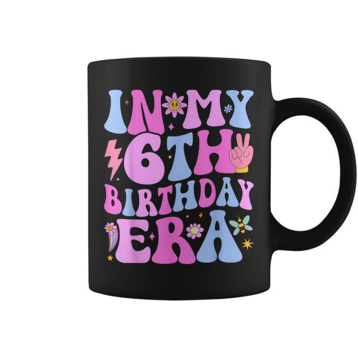 In My 6Th Birthday Era Six Bday 6 Year Old Birthday Girl Coffee Mug