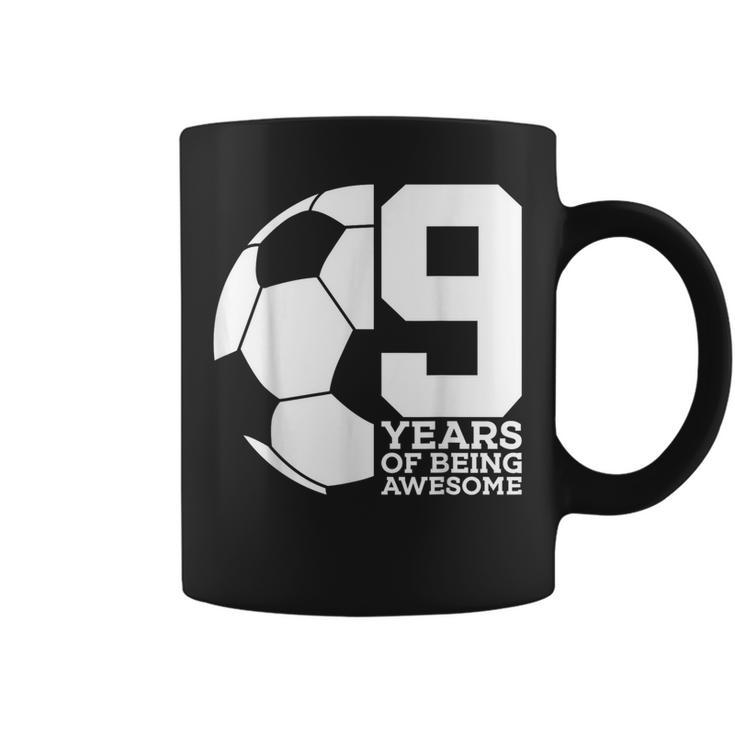 9 Years Of Being Awesome Soccer 9Th Birthday Coffee Mug