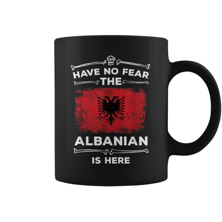 Albanian Have No Fear Albanian Is Here Albania Flag Coffee Mug