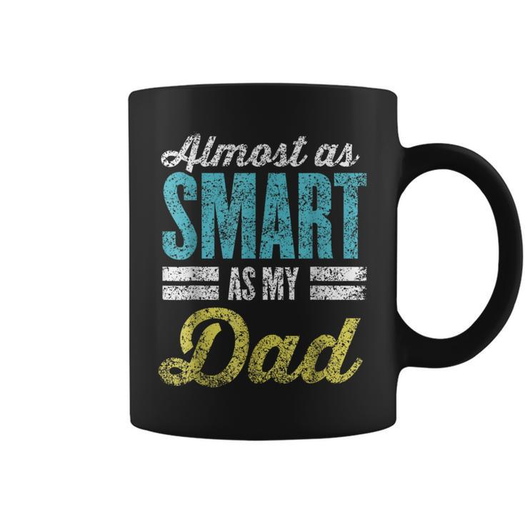 Almost As Smart As My Dad Matching Father's Day Father Son Coffee Mug