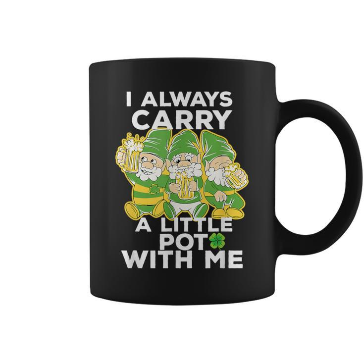 I Always Carry A Little Pot With Me St Patricks Day Coffee Mug