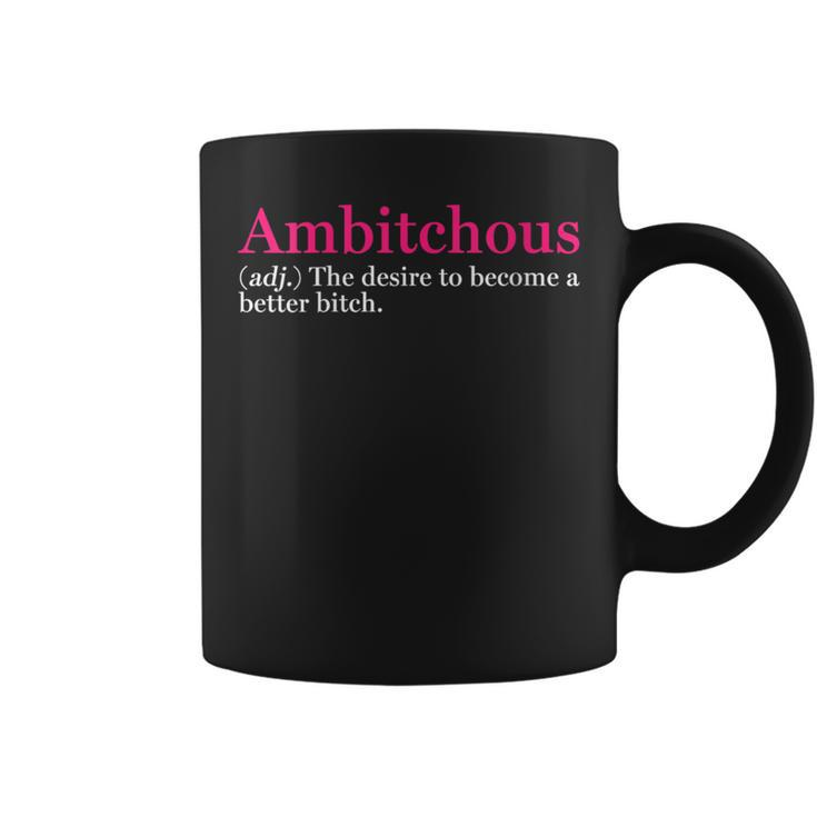 Ambitchous Inspirational Definition Coffee Mug