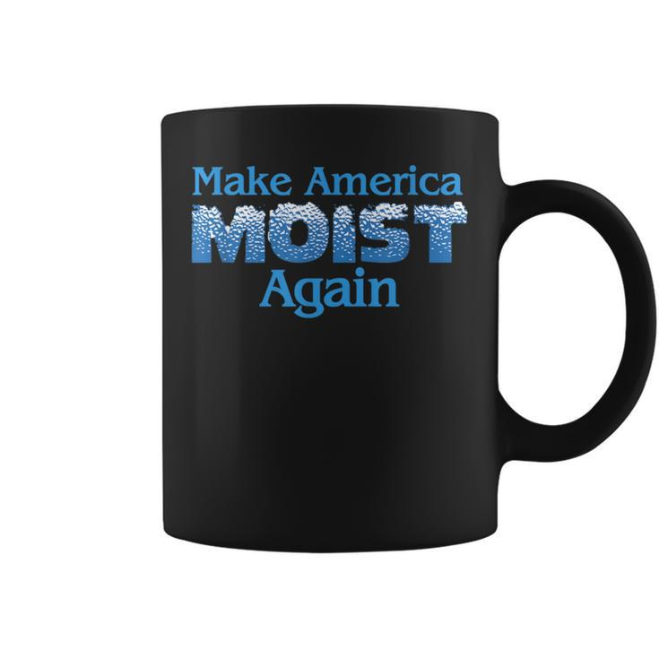 Make America Moist Again Coffee Mug