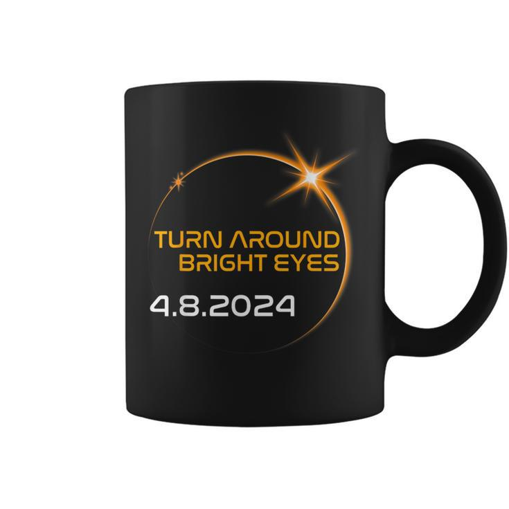 America Totality Solar Eclipse 2024 Turn Around Bright Eyes Coffee Mug