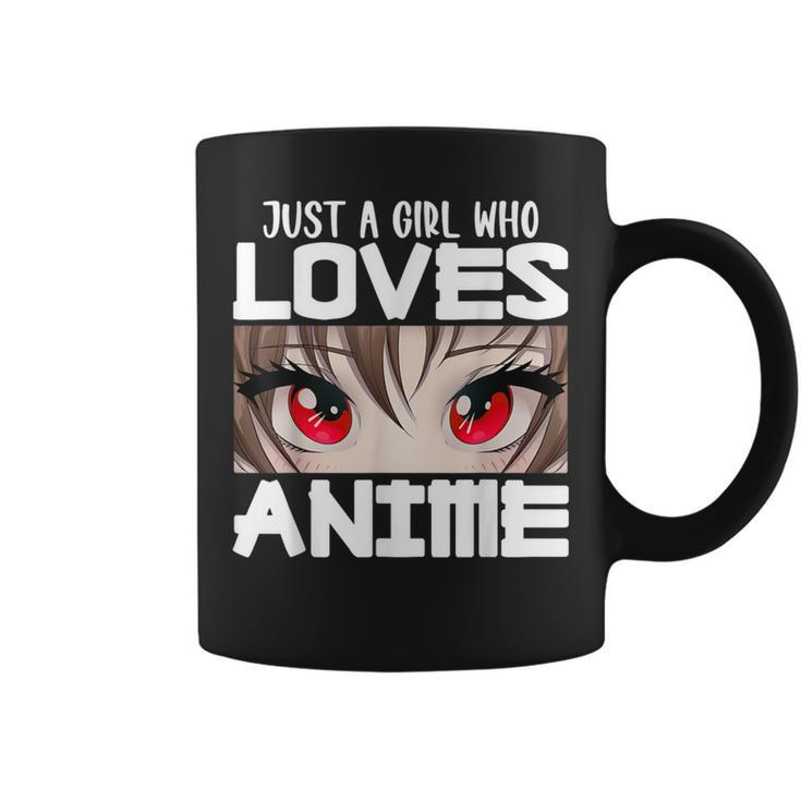 Anime For Girls Just A Girl Who Loves Anime Coffee Mug