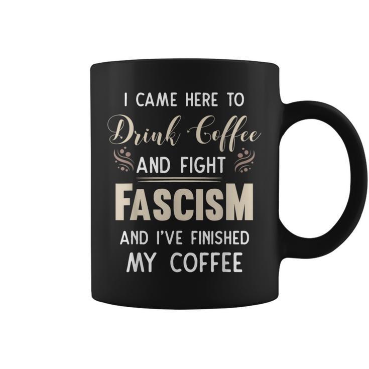 Anti Fascist Drink Coffee And Fight Fascism Coffee Mug