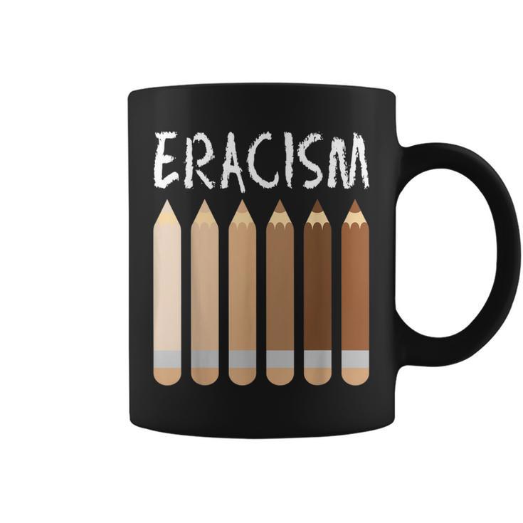 Anti-Racism African American Eracism Melanin Social Justice Coffee Mug