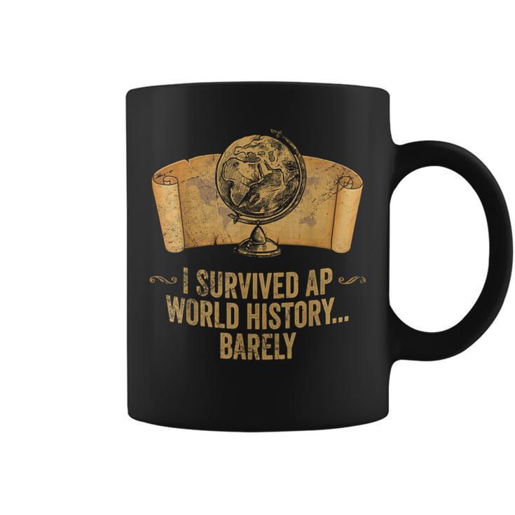 Ap History Student I Survived Ap World History Barely Coffee Mug