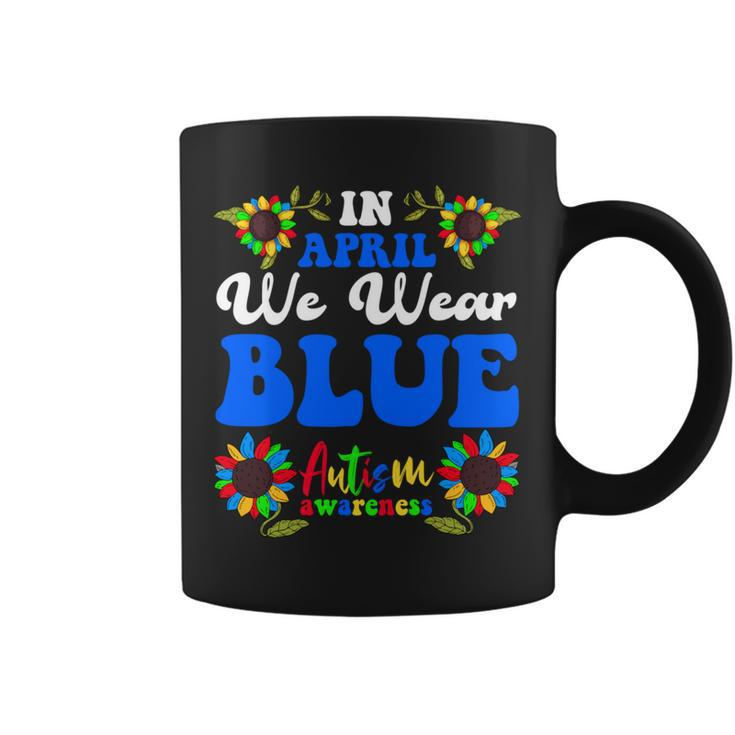 In April We Wear Blue Autism Awareness 2024 Coffee Mug