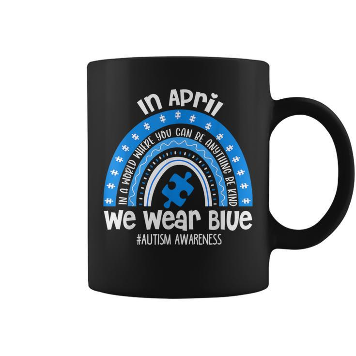 In April We Wear Blue Puzzle Rainbow Autism Awareness Month Coffee Mug