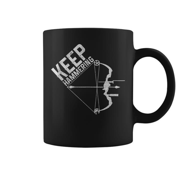 Archery Bow Hunting Keep Hammering Hunter Archer Coffee Mug