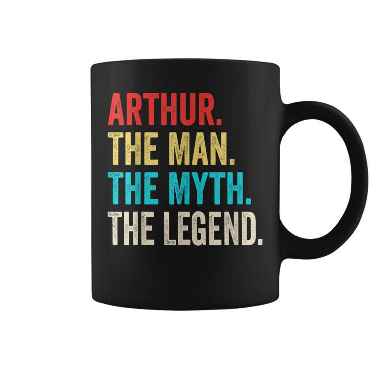 Arthur The Man The Myth The Legend For Arthur Coffee Mug