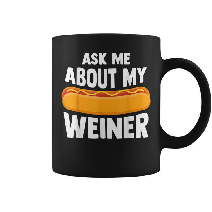 Ask Me About My Weiner Dog Hotdog Sandwich Dachshund Lover Coffee Mug