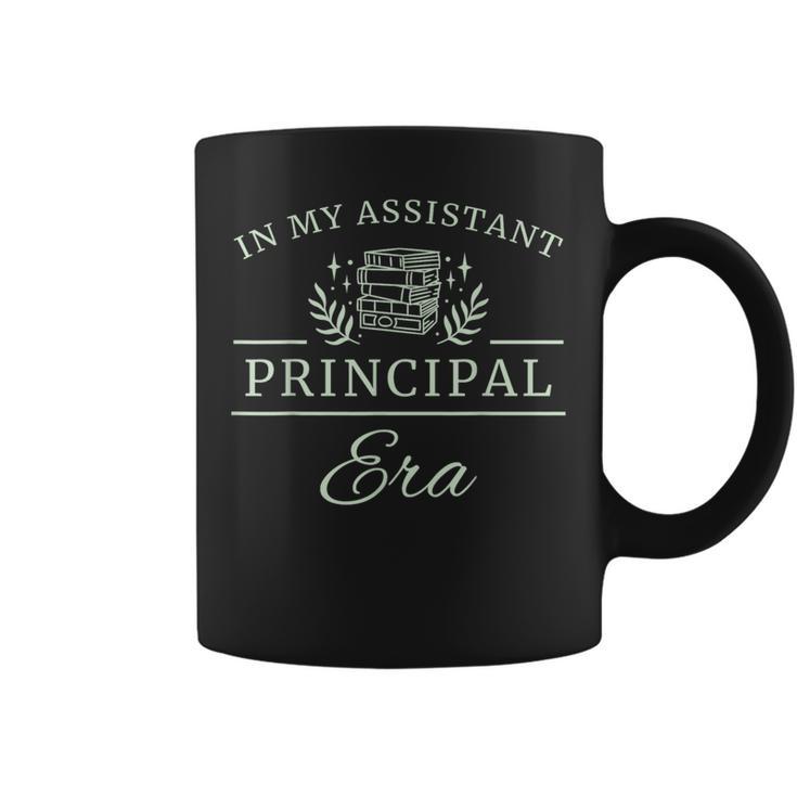 In My Assistant Principal Era Coffee Mug