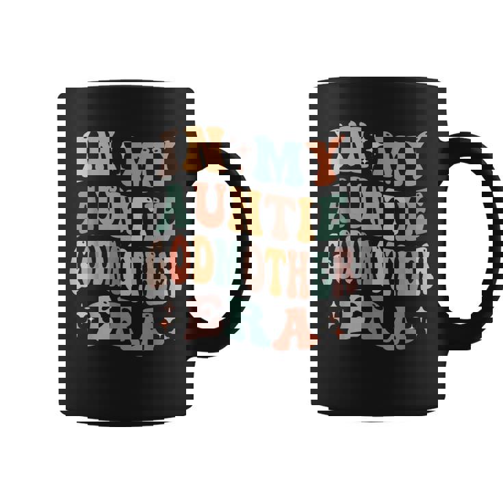 In My Auntie Godmother Era Announcement For Mother's Day Coffee Mug