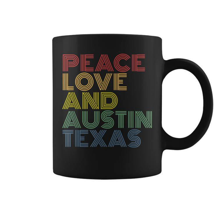 Austin Texas Peace Love Coffee Mug