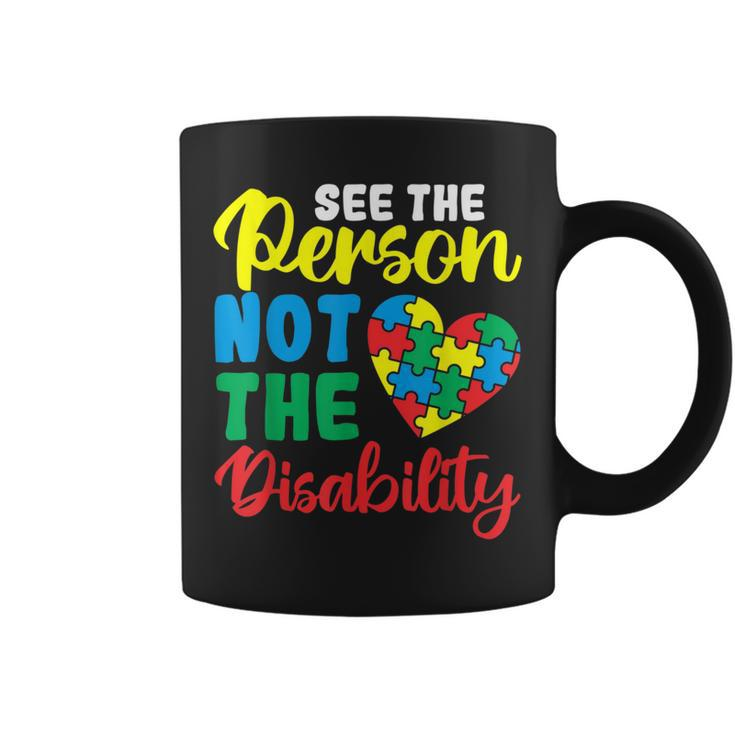 Autism Awareness Month See The Person Not The Disability Coffee Mug