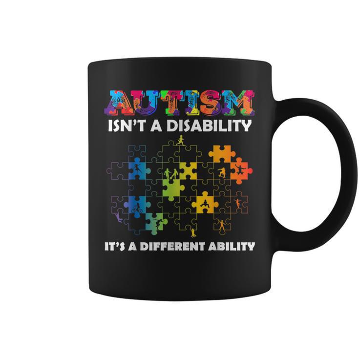 Autism Isn't A Disability Autism Month Awareness Coffee Mug