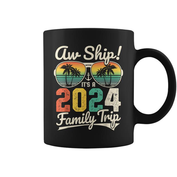 Aw Ship It's A 2024 Family Trip Family Cruise Vintage Coffee Mug