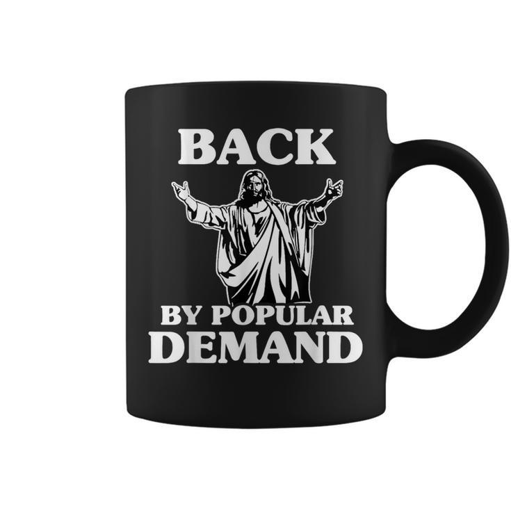 Back By Popular Demand Easter With Jesus Coffee Mug