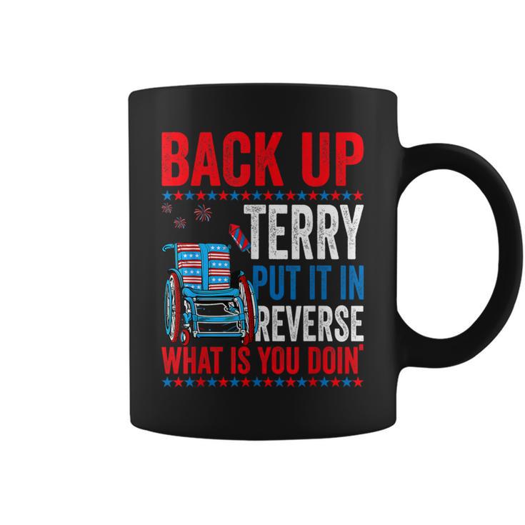 Back Up Terry Put It In Reverse Firework 4Th Of July 1708 Coffee Mug