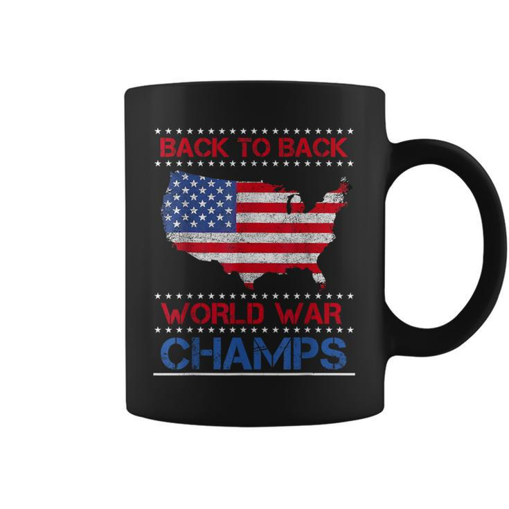 Back-To-Back World War Champs Us Flag 4Th Of July Coffee Mug