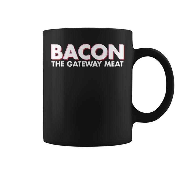 Bacon Is The Gateway Meat Coffee Mug