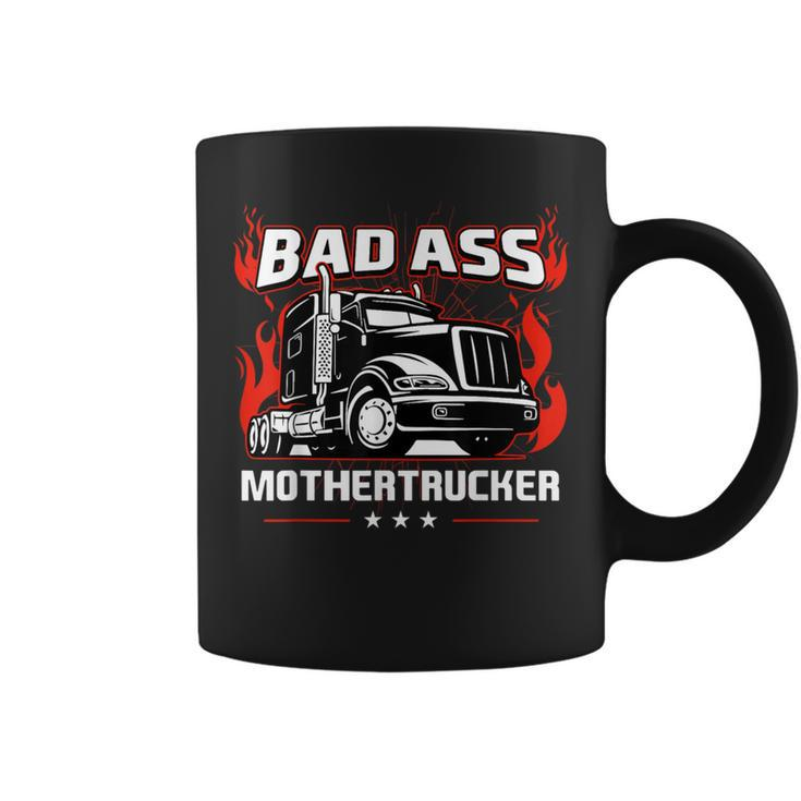 Bad Ass Mother Trucker Truck Driving For Father's Day Coffee Mug