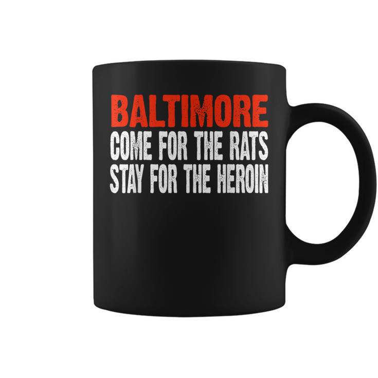 Baltimore Rats And Heroin  Political Coffee Mug