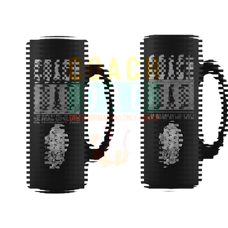 Baseball Coach Dad Like A Normal Dad Only Cooler Fathers Day Coffee Mug