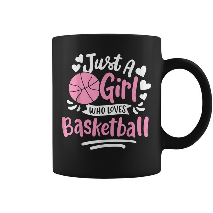 Basketball Girl Just A Girl Who Loves Basketball Coffee Mug
