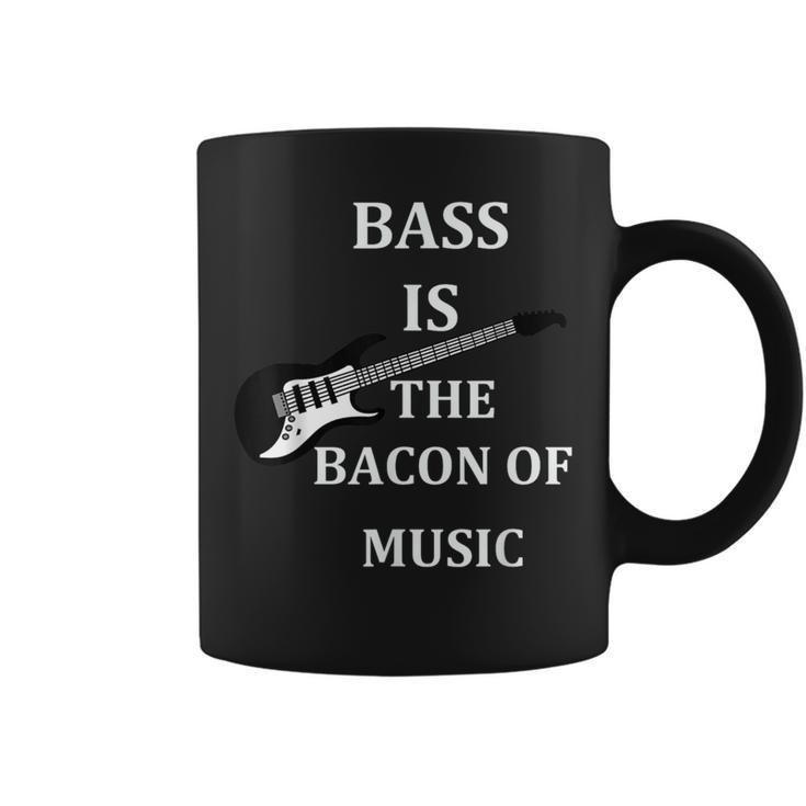 Bass Is The Bacon Of Music T Bass Players T Coffee Mug