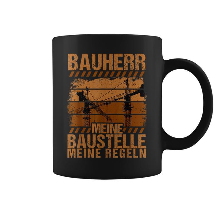 Bauherr Meine Bausite Meine Rules Tassen