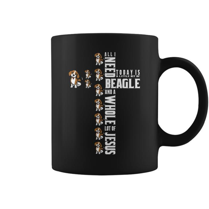 Beagle All I Need Today Is Beagle And Jesus Coffee Mug