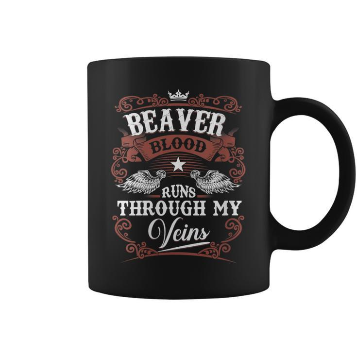 Beaver Blood Runs Through My Veins Vintage Family Name Coffee Mug