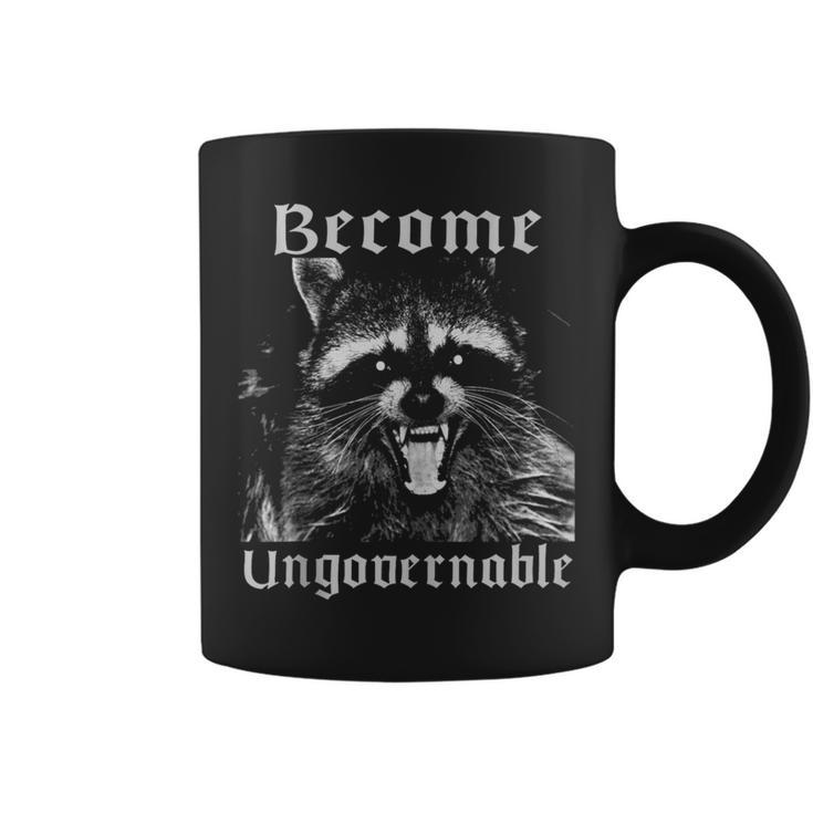 Become Ungovernable Racoon Sarcasm Angry Anarchy Revolution Coffee Mug