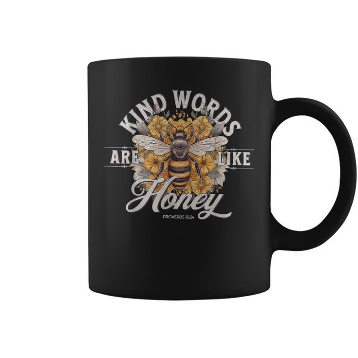 Bee Flowers Kind Words Are Like Honey Coffee Mug