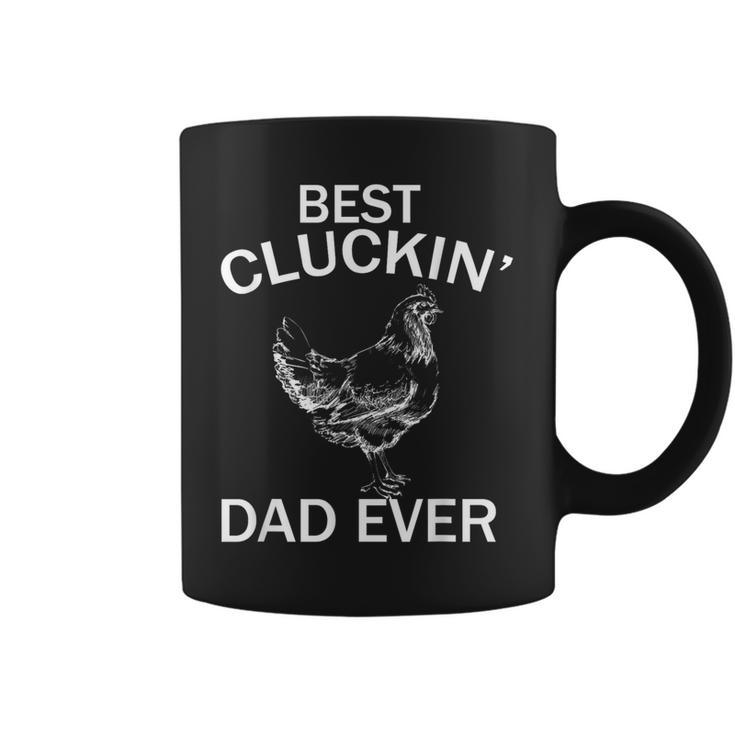 Best Cluckin' Dad Ever Father's Day Chicken Farm Men Coffee Mug