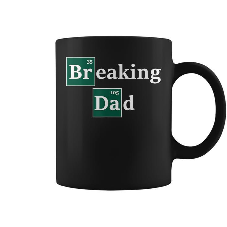 Best Daddy & Dad Gag Breaking Dad Men Coffee Mug