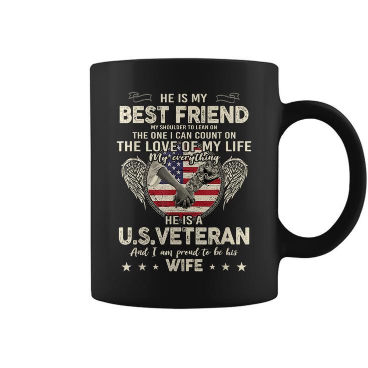 He Is My Best Friends Proud Us Veteran Wife Saying Coffee Mug
