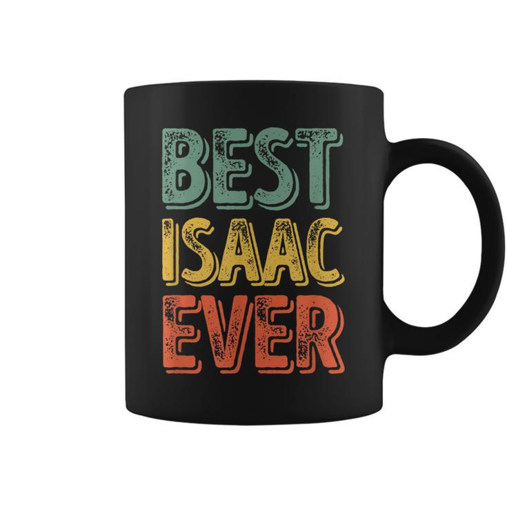 Best Isaac Ever Personalized First Name Isaac Coffee Mug