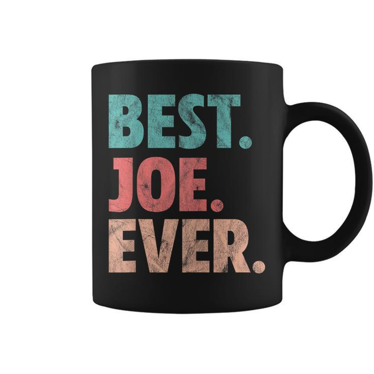 Best Joe Ever Name Vintage Coffee Mug