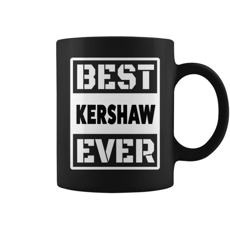 Best Kershaw Ever Custom Family Name Coffee Mug