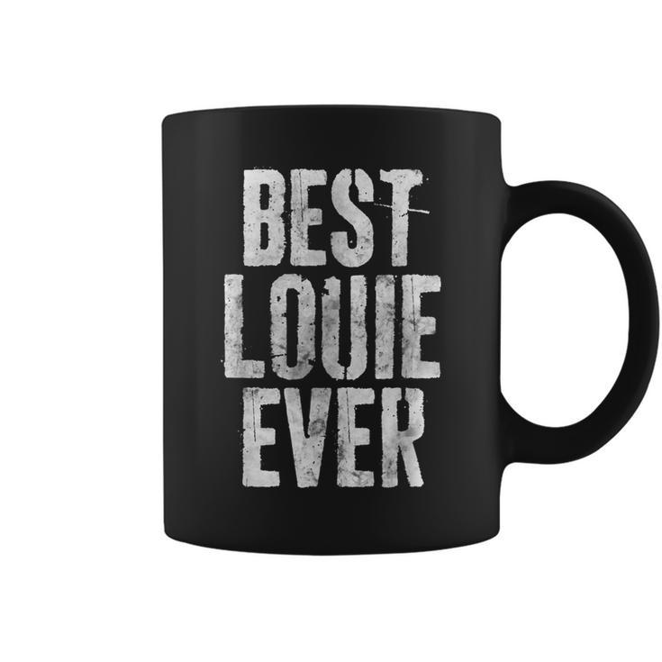 Best Louie Ever Personalized First Name Coffee Mug