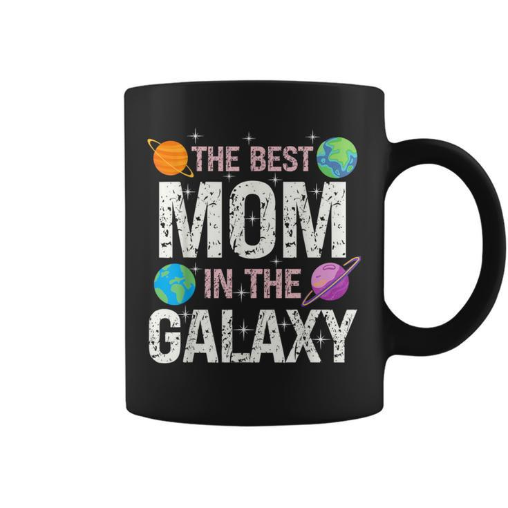 Best Mom In The Galaxy Mother's Day Present For Her Coffee Mug
