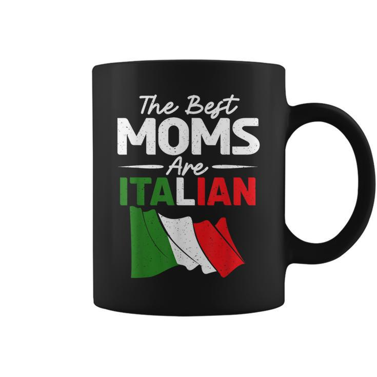 The Best Moms Are Italian Mom Coffee Mug