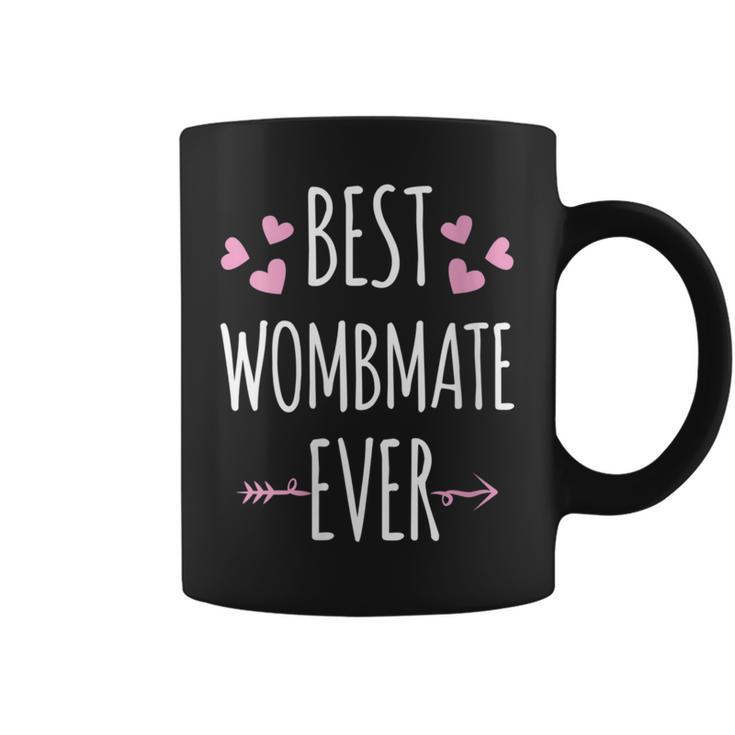 Best Wombmate Ever For Twins And Siblings Coffee Mug