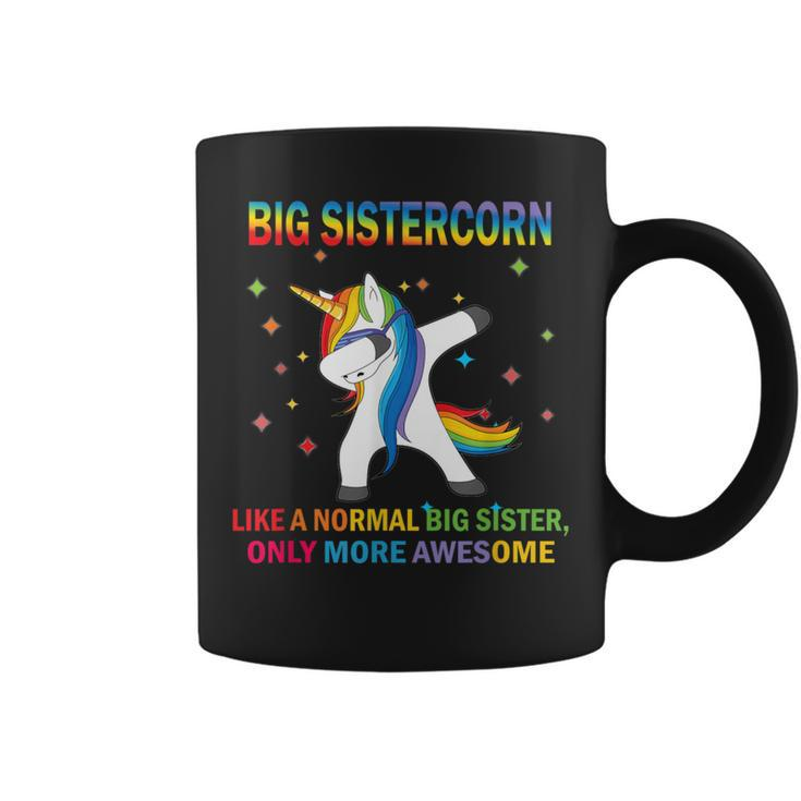 Big Sistercorn Like A Big Sister Only Awesome Dabbing Unicor Coffee Mug